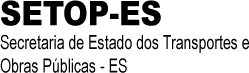 SETOP — Secretaria de Estado dos Transportes e Obras Públicas — ES 