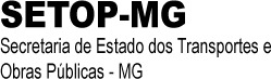 SETOP — Secretaria de Estado dos Transportes e Obras Públicas — MG